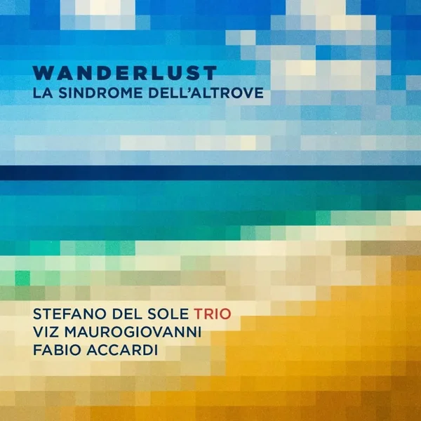 Wanderlust - La sindrome dell'altrove