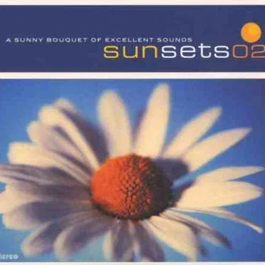 Sunsets02: A Sunny Bouquet of Excellent Sounds by Various Artists - album cover
