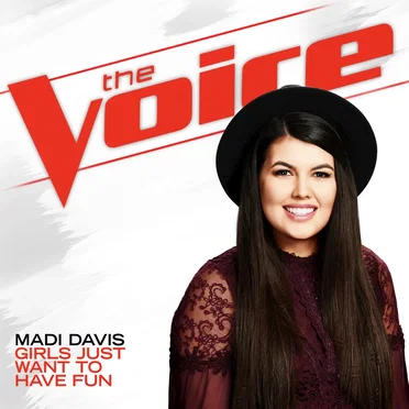 Girls Just Want to Have Fun (The Voice Performance) by Madi Davis - album cover