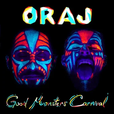 Good Monsters Carnival by Oraj - album cover