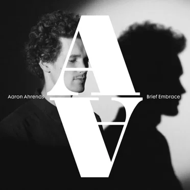 Brief Embrace by Aaron Ahrends - album cover