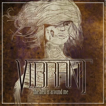 The Hell Is Around Me by Vibrant - album cover