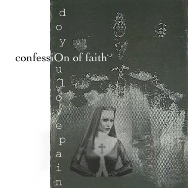 Do You Love Pain by Confession of Faith - album cover