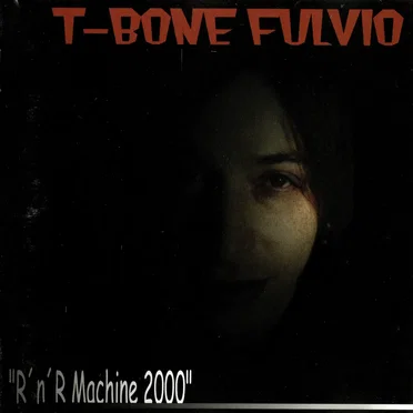 "R´n´R Machine 2000" by T-Bone Fulvio - album cover