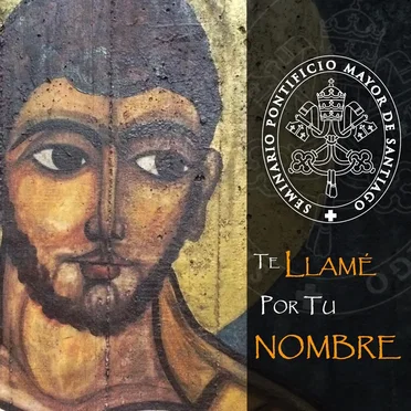 Te llamé por tu nombre by Seminario Pontificio Mayor de Santiago - album cover