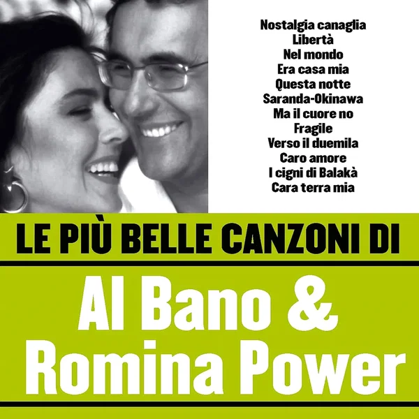 Le Più Belle Canzoni Di Al Bano & Romina Power