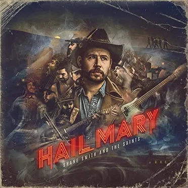 Hail Mary by Shane Smith & the Saints - album cover