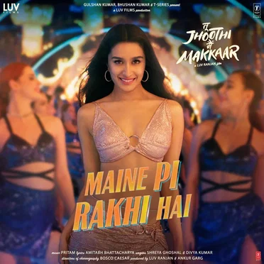 Maine Pi Rakhi Hai (From “Tu Jhoothi Main Makkaar”)
