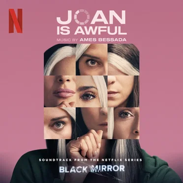 Joan is Awful: Soundtrack from the Netflix Series Black Mirror