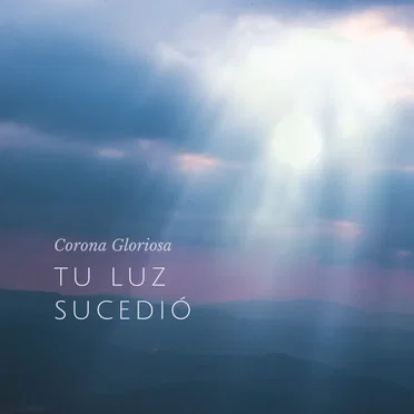 Tu Luz Sucedió