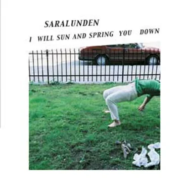I Will Sun and Spring You Down by Saralunden - album cover