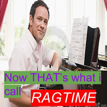 Now THATS what I call Ragtime