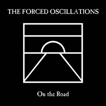 On the Road by The Forced Oscillations - album cover