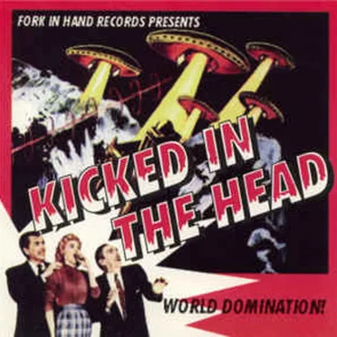 World Domination by Kicked in the Head - album cover