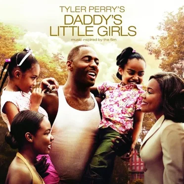 Tyler Perry's Daddy Little Girls by Various Artists - album cover