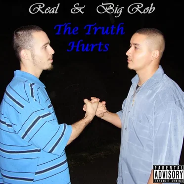 The Truth Hurts by Real & Big Rob - album cover