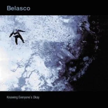 Knowing Everyone's Okay by Belasco - album cover