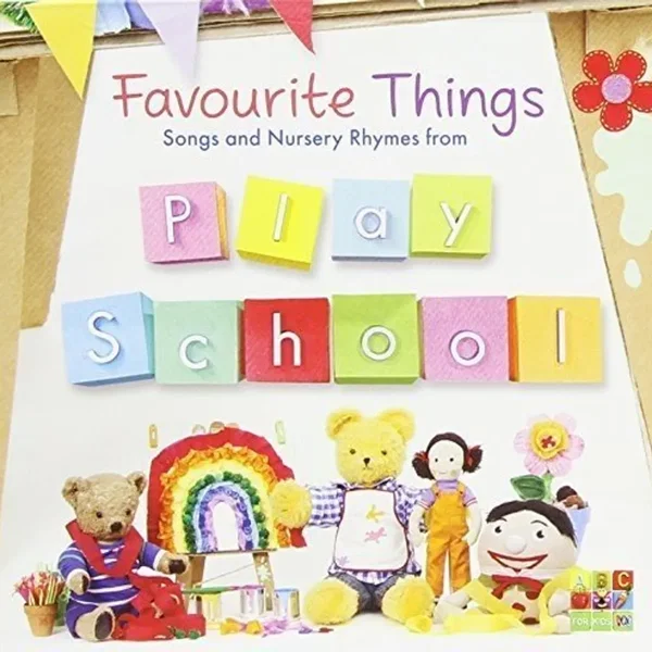 Favourite Things: Songs and Nursery Rhymes from Play School