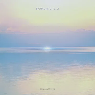 Estrella de Luz by Relajante Blur - album cover
