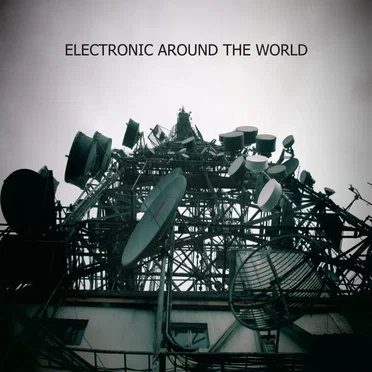 Electronic Around the World by Various Artists - album cover