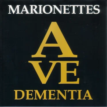 Ave Dementia by The Marionettes - album cover