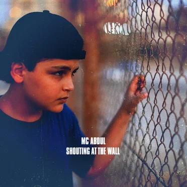 Shouting at the Wall by MC Abdul - album cover