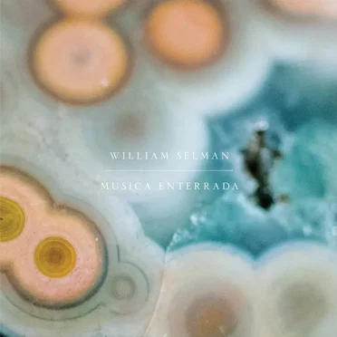 Musica Enterrada by William Selman - album cover