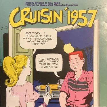 The Cruisin’ Years 1955, ’56 & 57 by Various Artists - album cover