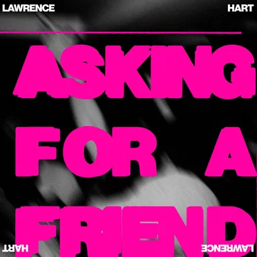 ASKING FOR A FRIEND by Lawrence Hart - album cover