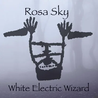 White Electric Wizard by Rosa Sky - album cover