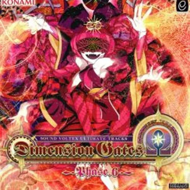 SOUND VOLTEX ULTIMATE TRACKS Dimension Gates Ω -Phase.6- by Various Artists - album cover
