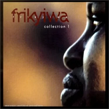 Frikyiwa: Collection 1 by Various Artists - album cover