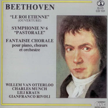 Le Roi Etienne / Symphony no. 6 "Pastorale" / Fantaisie Chorale