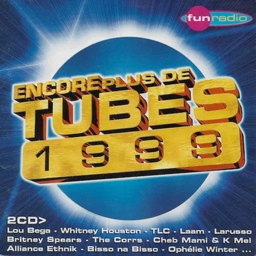 Encore Plus de Tubes 1999 by Various Artists - album cover