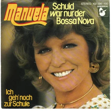 Schuld war nur der Bossa Nova / Ich geh' noch zur Schule
