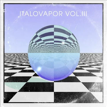 ItaloVapor Vol. 3 by Vaporwave Nights イタリア初の蒸気イベント - album cover