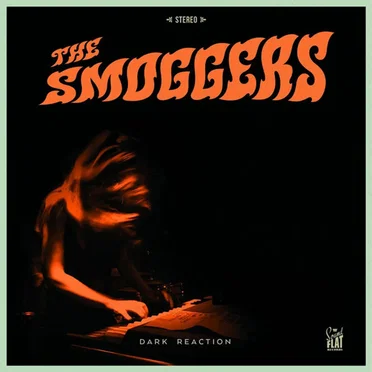 Dark Reaction by The Smoggers - album cover