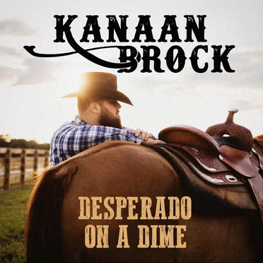 Desperado On A Dime by Kanaan Brock - album cover