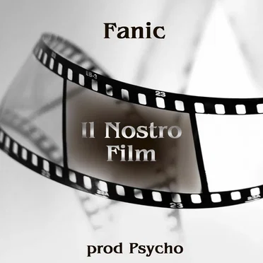 Il Nostro Film by Fanic - album cover