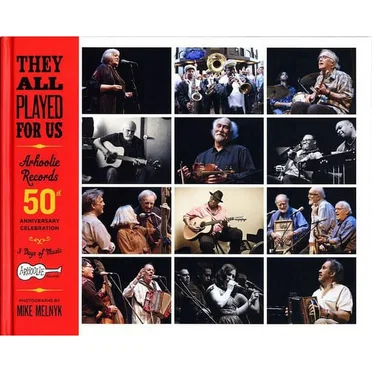 They All Played for Us: Arhoolie Records 50th Anniversary Celebration by Various Artists - album cover