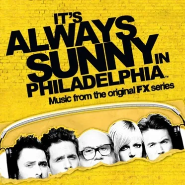 It's Always Sunny In Philadelphia (Music from the original FX series) by Various Artists - album cover