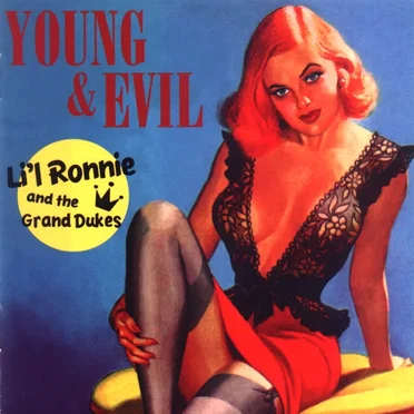 Young & Evil by Li'l Ronnie and the Grand Dukes - album cover