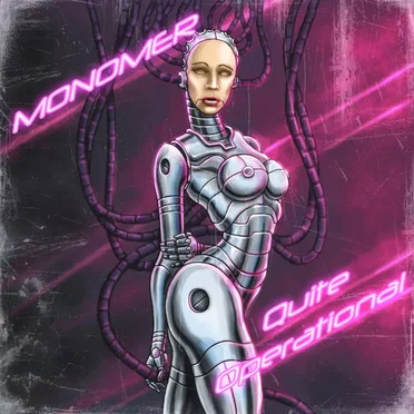 Quite Operational by Monomer - album cover