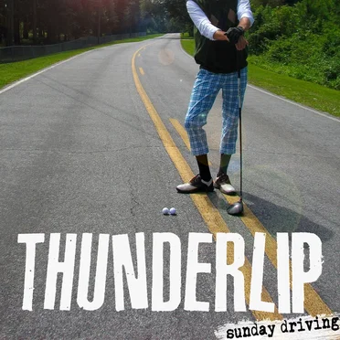 Sunday Driving by Thunderlip - album cover