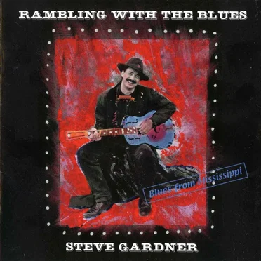 Rambling With the Blues by Steve Gardner - album cover