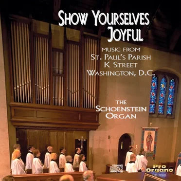 Show Yourselves Joyful by Choir of St. Paul's (K Street) - album cover