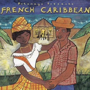 Putumayo Presents: French Caribbean by Various Artists - album cover