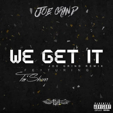 We Get It (Joe Grind remix)