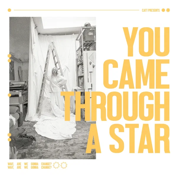 You Came Through A Star
