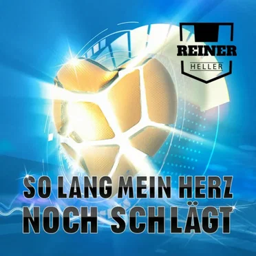 So lang mein Herz noch schlägt